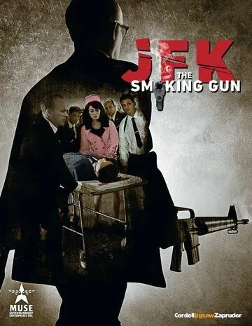 Постер: Джон Кеннеди: Пороховой дым / JFK: The Smoking Gun (2013)