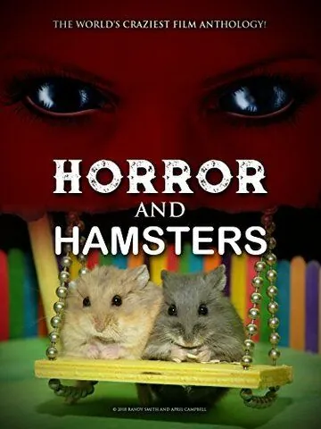 Постер: Ужас и хомячки / Horror and Hamsters (2018)