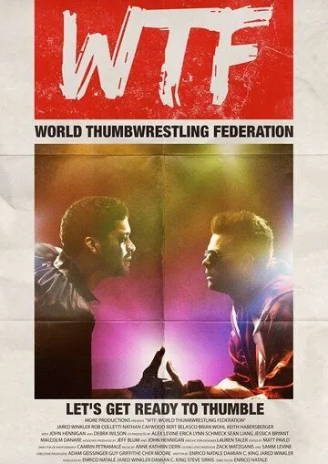 Постер: Международная федерация борьбы на больших пальцах / WTF: World Thumbwrestling Federation (2017)