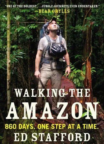 Постер: Пешком по Амазонке / Walking the Amazon (2011)