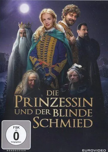 Постер: Принцесса и слепой кузнец / O zakletém králi a odvázném Martinovi (2018)