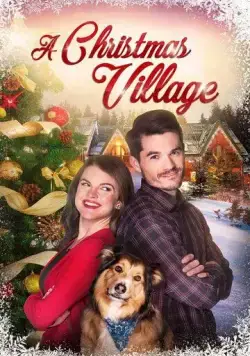 Постер: Рождественская деревенька / A Christmas Village (2018)