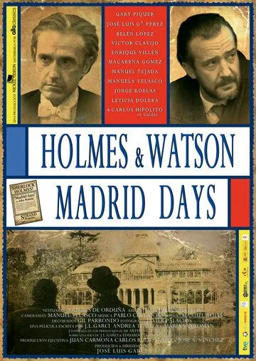 Постер: Холмс и Ватсон. Дни в Мадриде / Holmes & Watson. Madrid Days (2012)