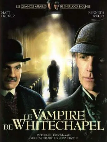 Постер: Шерлок Холмс и доктор Ватсон: Дело о вампире из Уайтчэпела / The Case of the Whitechapel Vampire (2002)