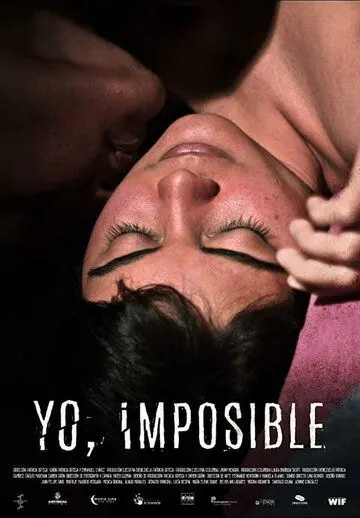 Постер: Я - исключение / Yo Imposible (2018)