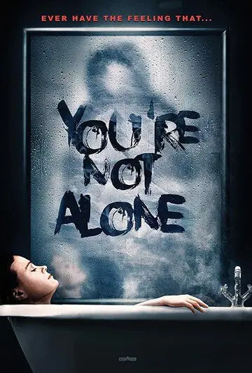 Постер: Вы не одни / You're Not Alone (2020)