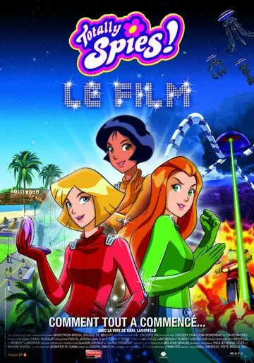 Постер: Тотали Спайс! Фильм / Totally Spies! Le Film (2009)