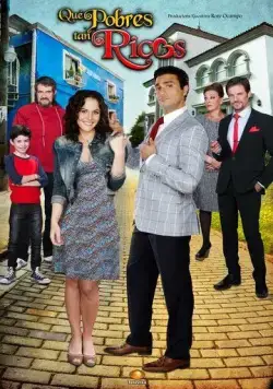 Постер: Какие же богатые эти бедные / Qué pobres tan ricos (2013)