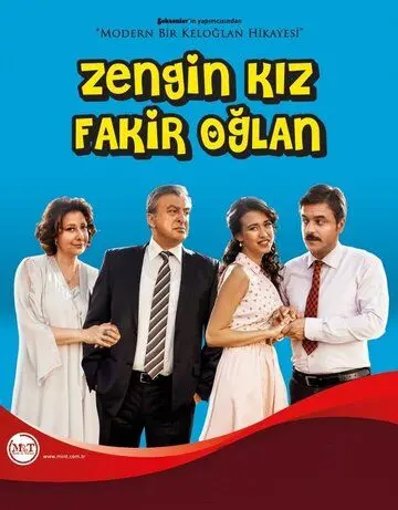 Постер: Богатая девушка, бедный парень / Zengin Kız Fakir Oğlan (2012)