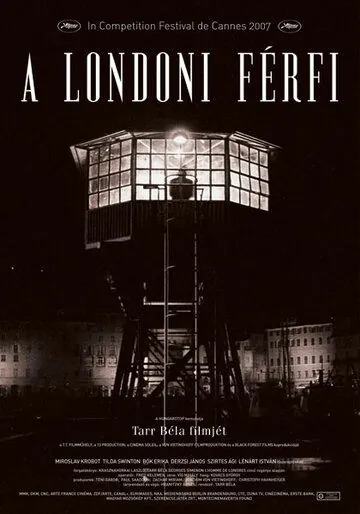 Постер: Человек из Лондона / A londoni férfi (2007)
