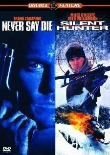 Постер: Никогда не сдавайся / Never Say Die (1994)