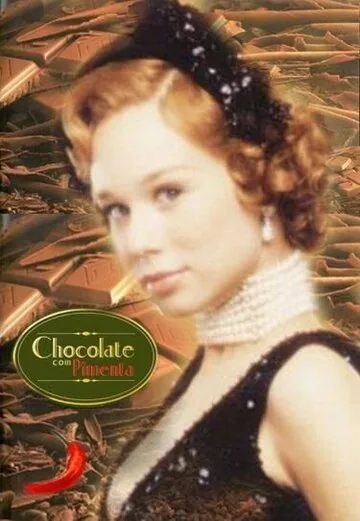 Постер: Шоколад с перцем / Chocolate com Pimenta (2003)