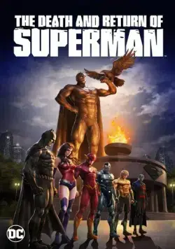 Постер: Смерть и возвращение Супермена / The Death and Return of Superman (2019)
