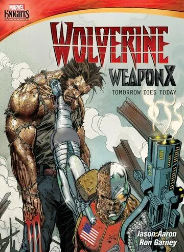 Постер: Росомаха. Оружие Икс: Завтра умрёт сегодня / Marvel Knights: Wolverine Weapon X: Tomorrow Dies Today (2014)