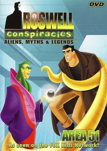 Постер: Удивительные мифы и легенды / Roswell Conspiracies: Aliens, Myths & Legends (1999)