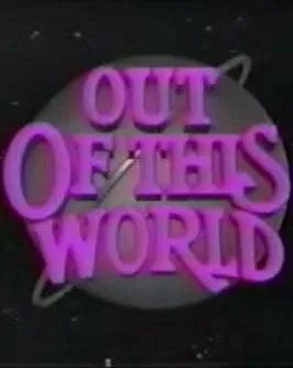 Постер: Фантастическая девушка / Out of This World (1987)