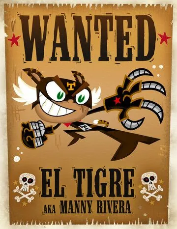 Постер: Эль Тигре: Приключения Мэнни Риверы / El Tigre: The Adventures of Manny Rivera (2007)