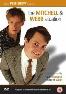 Постер: Вот как играют Митчелл и Уэбб / The Mitchell and Webb Situation (2001)