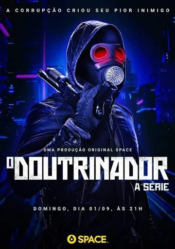 Постер: Пробуждающий / O Doutrinador: A Série (2019)