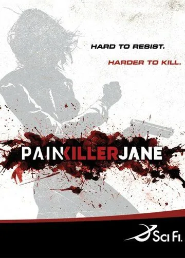 Постер: Победившая боль / Painkiller Jane (2007)