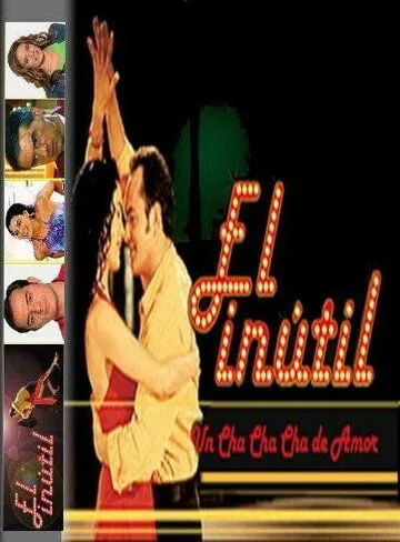 Постер: Бесполезный / El inutil (2001)