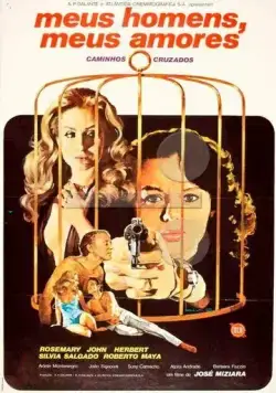 Постер: Мой мужчина, моя любовь / Meus Homens, Meus Amores (1978)