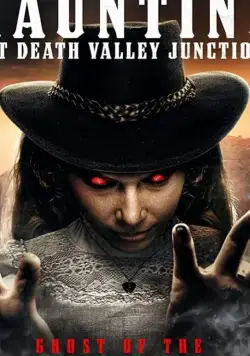Постер: Призраки на перекрестке Долины Смерти / Haunting at Death Valley Junction (2020)