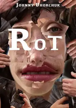 Постер: Гниль / Rot (2019)