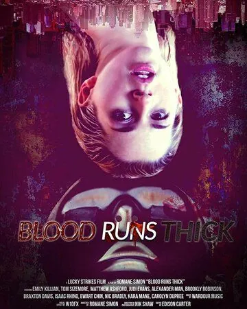 Постер: Кровные узы / Blood Runs Thick (2018)