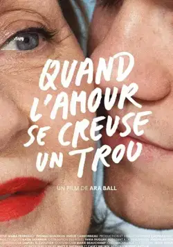 Постер: Любовь без границ / Quand l'amour se creuse un trou (2018)