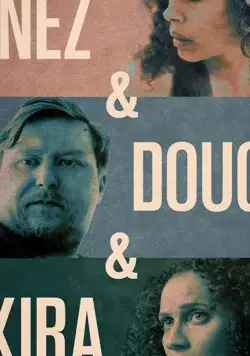 Постер: Инес, Даг и Кира / Inez & Doug & Kira (2019)