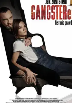 Постер: Как я стал гангстером. Правдивая история / Jak zostalem gangsterem. Historia prawdziwa (2019)