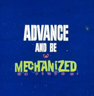 Постер: В эпоху роботов / Advance and Be Mechanized (1967)