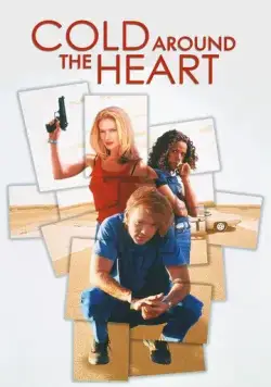 Постер: Холод в сердце / Cold Around the Heart (1997)