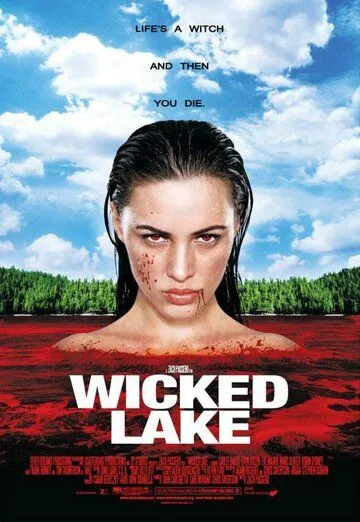 Постер: Заколдованное озеро / Wicked Lake (2008)