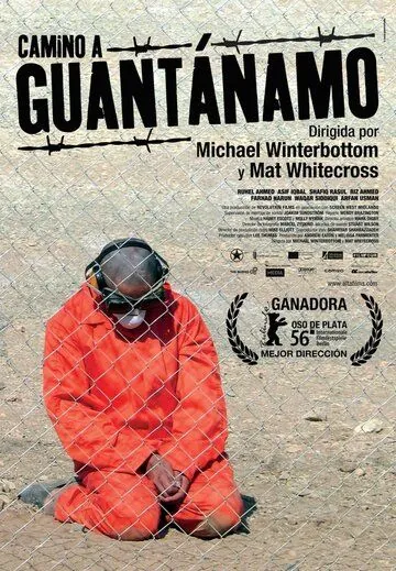 Постер: Дорога на Гуантанамо / The Road to Guantanamo (2006)