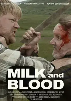 Постер: Молоко и кровь / Milk and Blood (2014)