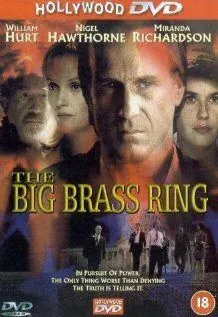 Постер: Неопровержимые улики / The Big Brass Ring (1999)