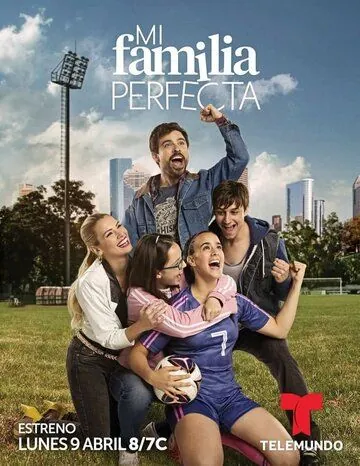 Постер: Моя идеальная семья / Mi Familia Perfecta (2018)