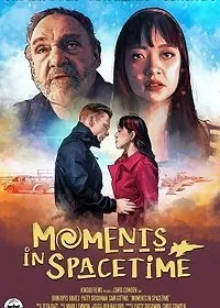 Постер: Мгновения в космическом пространстве / Moments in Spacetime (2020)