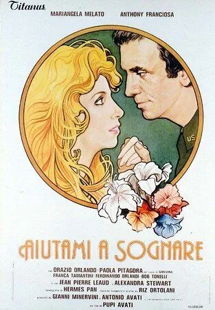 Постер: Помоги мне мечтать / Aiutami a sognare (1981)