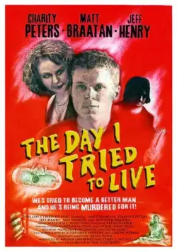 Постер: День, когда я попробовал выжить / The Day I Tried to Live (2003)