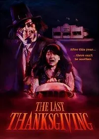 Постер: Последний День благодарения / The Last Thanksgiving (2020)