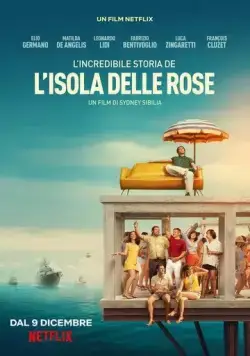 Постер: Невероятная история Острова роз / L'incredibile storia dell'Isola delle Rose (2020)