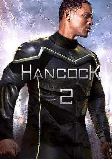 Постер: Хэнкок 2 / Hancock 2 (2021)
