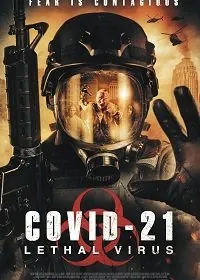 Постер: COVID-21: Смертоносный вирус / Lethal Virus (2021)