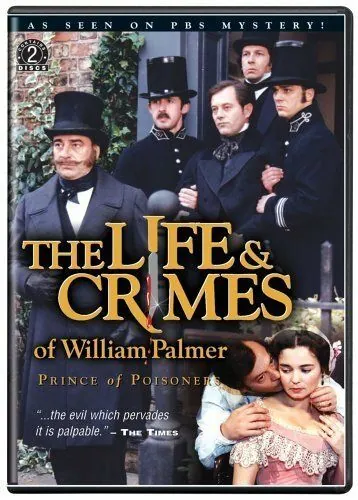 Постер: Жизнь и преступления Уильяма Палмера / The Life and Crimes of William Palmer (1998)