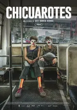 Постер: Бунтари / Chicuarotes (2019)