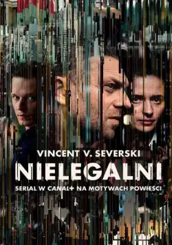 Постер: Нелегалы / Nielegalni (2018)