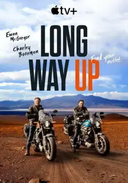 Постер: Долгий путь на север / Long Way Up (2020)